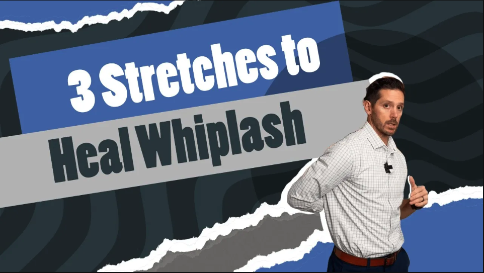 3 Stretches to Heal Whiplash | Chiropractor for Whiplash in Westlake, OH